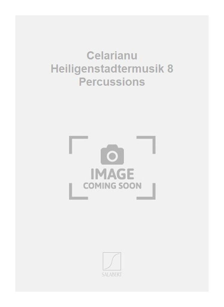 Celarianu Heiligenstadtermusik 8 Percussions